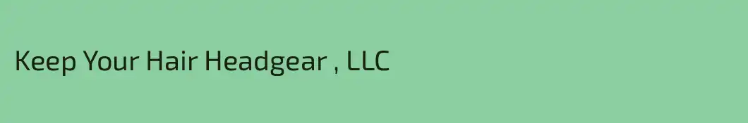 Keep Your Hair Headgear , LLC